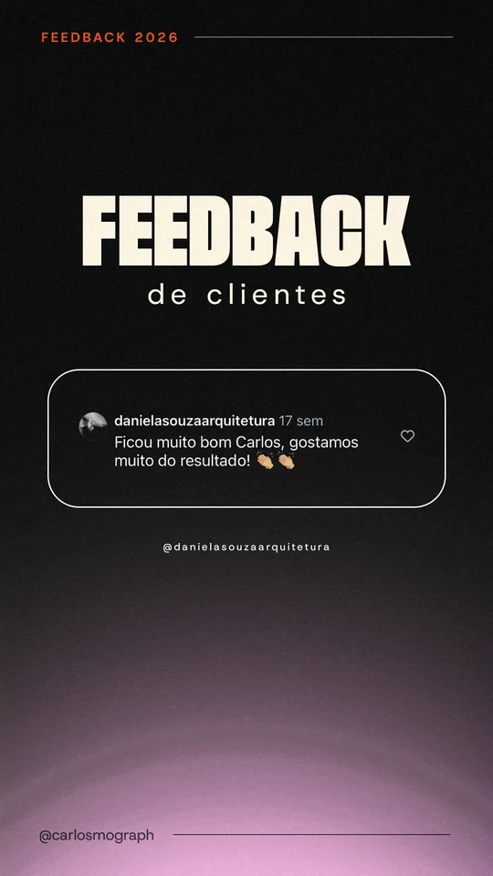Feedback de cliente — @danielasouzaarquitetura: Ficou muito bom Carlos, gostamos muito do resultado!